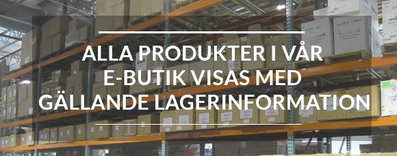 Vår webbshop visar lagerkvantiteter i realtid för alla produkter